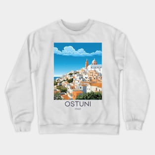 A Pop Art Travel Print of Ostuni - Italy Crewneck Sweatshirt